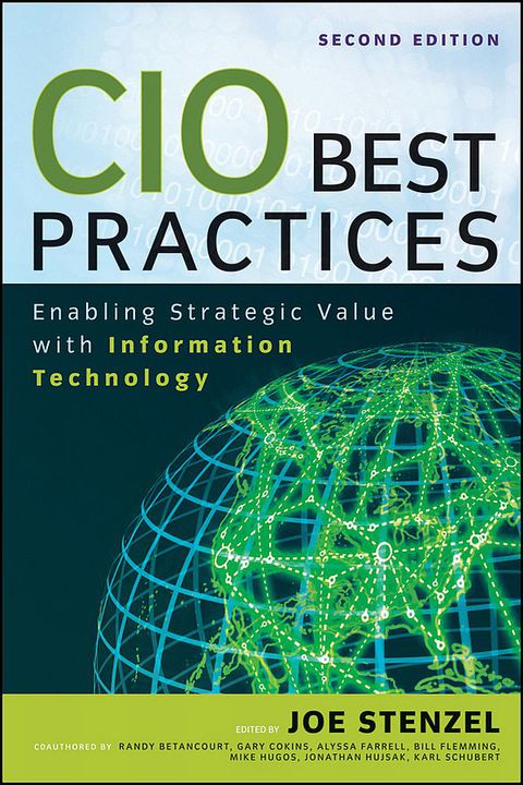 CIO Best Practices: Enabling Strategic Value With Information Technology